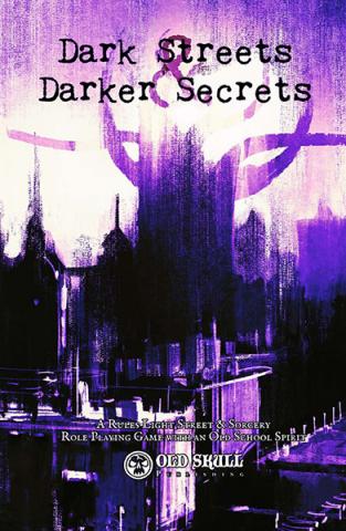 Dark Streets & Darker Secrets RPG