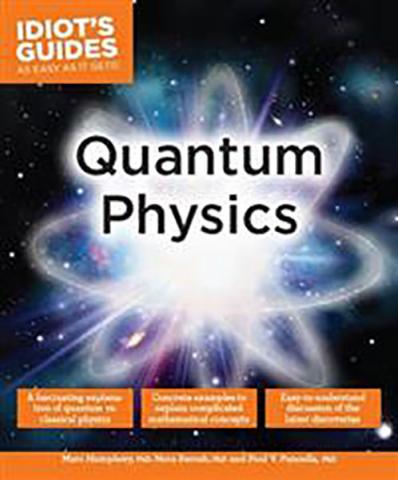 The Complete Idiot's Guide to Quantum Physics