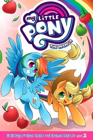 My Little Pony: The Manga - A Day in the Life of Equestria Vol 3