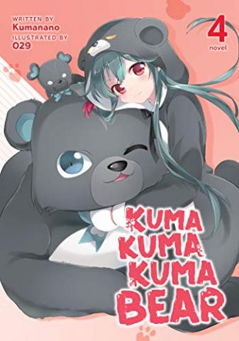 Kuma Kuma Kuma Bear Light Novel Vol 4
