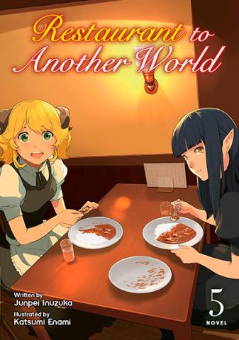 Restaurant to Another World Light Novel Vol 5