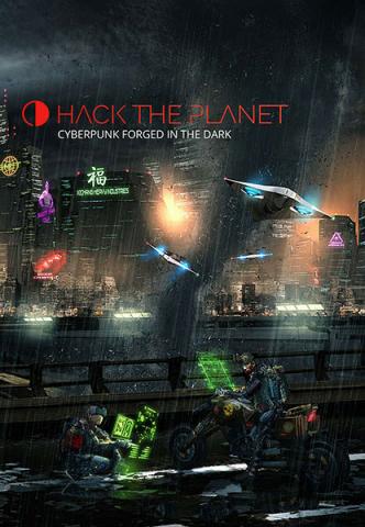 Hack the Planet - Cyberpunk Forged in the Dark