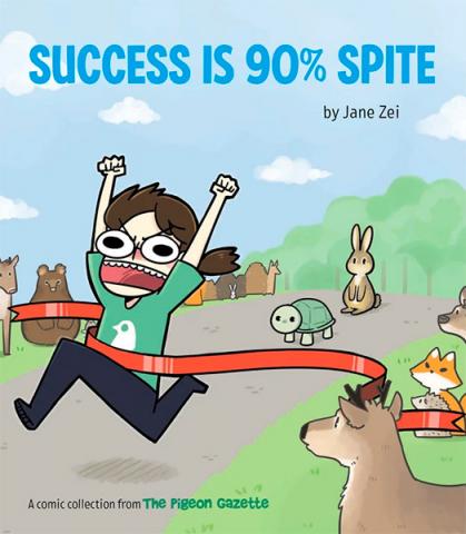 Success is 90% Spite