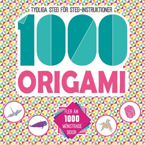 1000 origami: tydliga steg-för-steg-instruktioner