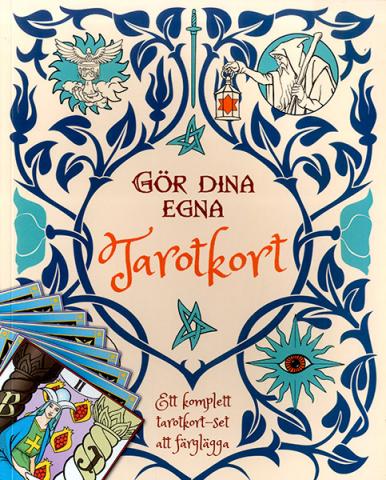Gör dina egna tarotkort: ett komplett tarotkortset att färglägga Gör dina egna tarotkort: ett komplett tarotkortset att färglägga