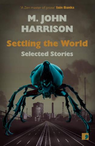Settling the World: Selected Stories 1969-2019