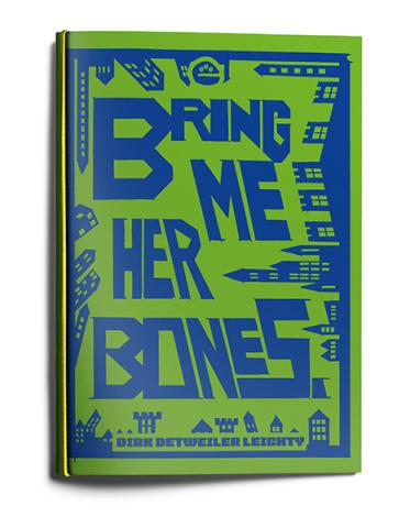 Bring Me Her Bones