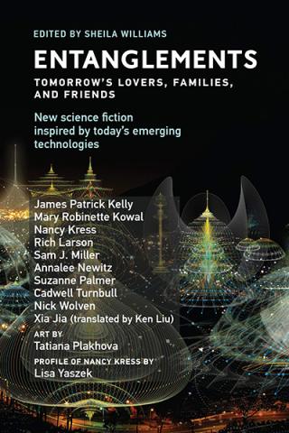 Entanglements: Tomorrow's Lovers, Families, and Friends