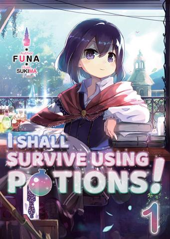 I Shall Survive Using Potions Light Novel 1