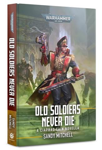 Ciaphas Cain: Old Soldiers Never Die