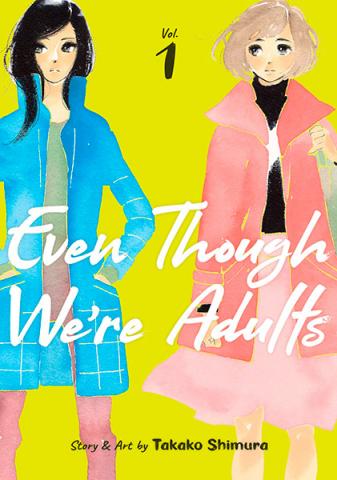 Even Though We're Adults Vol 1