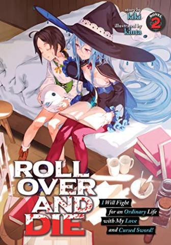 Roll Over and Die Light Novel Vol 2
