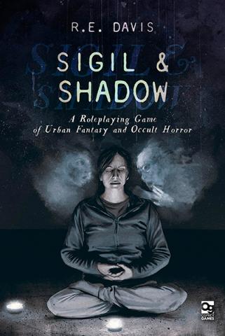 Sigil & Shadow: A Game of Urban Fantasy and Occult Horror