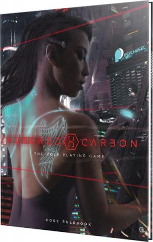 Altered Carbon RPG Core Rulebook Altered Carbon RPG Core Rulebook