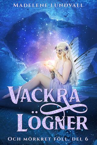 Vackra lögner Vackra lögner