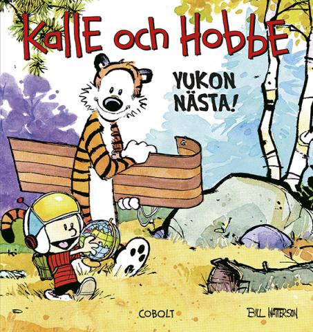 Kalle och Hobbe - Yukon nästa! Kalle och Hobbe - Yukon nästa!