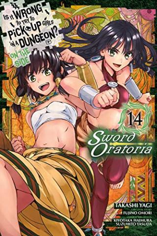 Is it Wrong to Pick Up Girls Dungeon Sword Oratoria Vol 14