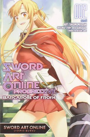 Sword Art Online Progressive Barcarolle of Froth Vol 2