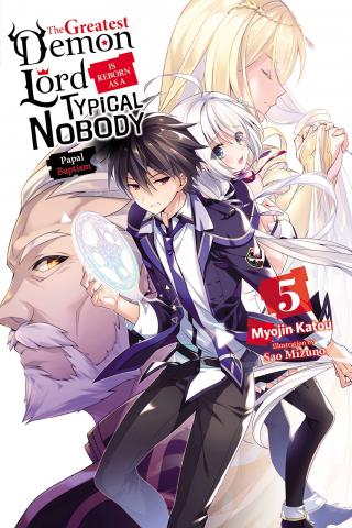 The Greatest Demon Lord is Reborn as a Typical Nobody Light Novel 5