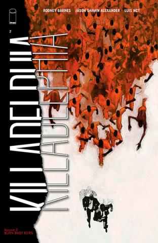 Killadelphia Vol 2: Burn Baby Burn