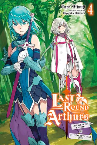 Last Round Arthurs Light Novel 4