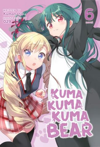 Kuma Kuma Kuma Bear Light Novel Vol 6