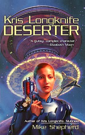 Kris Longknife: Deserter Kris Longknife: Deserter