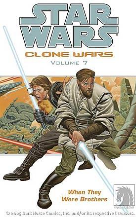 Clone Wars Vol 7: When They Were Brothers