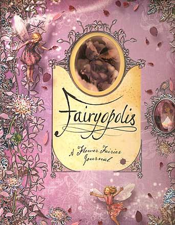 Fairyopolis: A Flower Fairy Journal