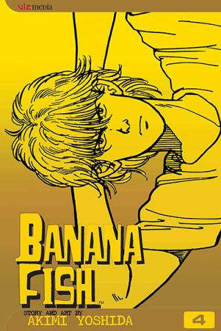 Banana Fish Vol 4 Banana Fish Vol 4
