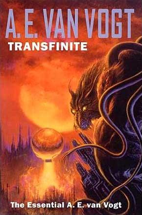 Transfinite: The Essential A E Van Vogt