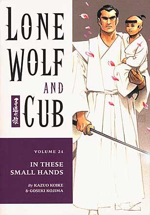 Lone Wolf and Cub Vol 24: In These Small Hands