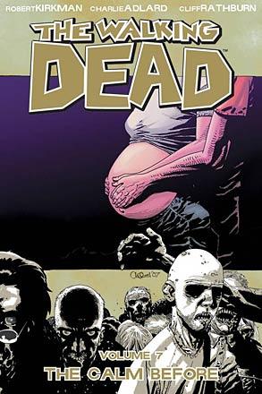 The Walking Dead Vol 7: The Calm Before