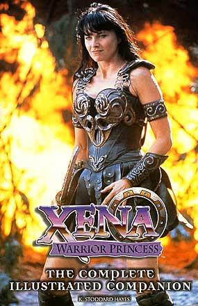 Xena: Warrior Princess: The Complete Illustrated Companion