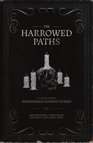 The Harrowed Paths: A Collection of Warhammer Horror Stories
