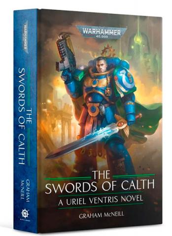 The Uriel Ventris: the Swords of Calth The Uriel Ventris: the Swords of Calth