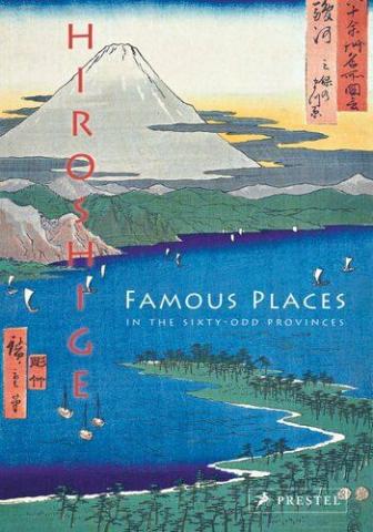 Hiroshige Famous Places in the Sixty-Odd Provinces