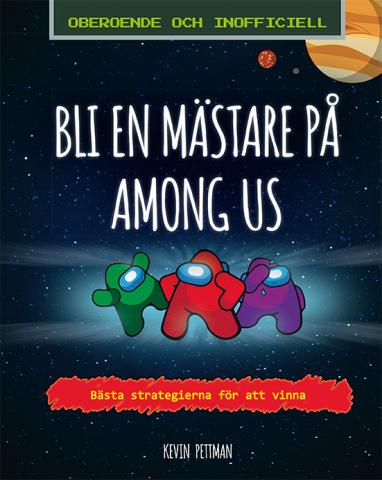 Bli en mästare på Among us - bästa strategierna för att vinna