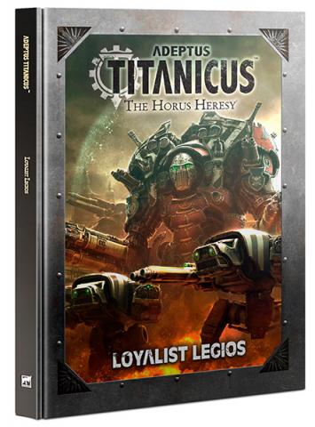 Adeptus Titanicus: Loyalist Legios