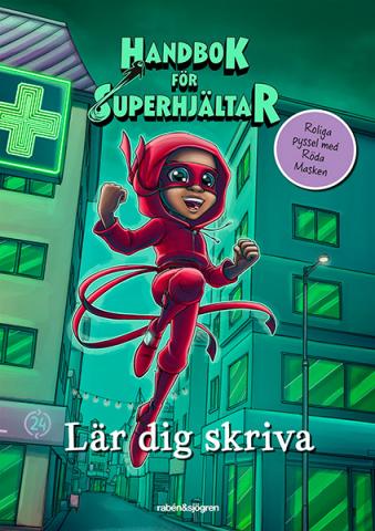 Handbok för Superhjältar - Lär dig skriva Handbok för Superhjältar - Lär dig skriva