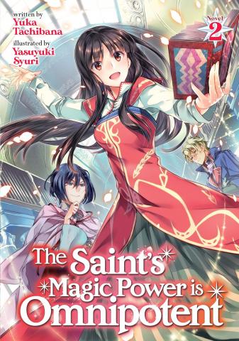The Saint's Magic Power is Omnipotent Vol 2 (Light Novel)