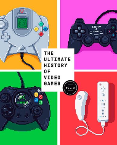 The Ultimate History of Video Games, Volume 2 The Ultimate History of Video Games, Volume 2