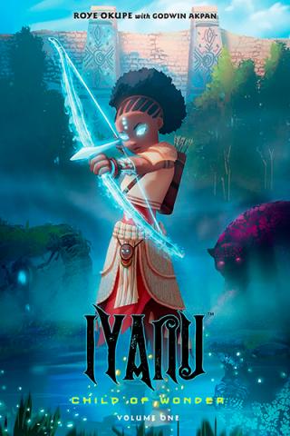 Iyanu Child of Wonder Vol 1