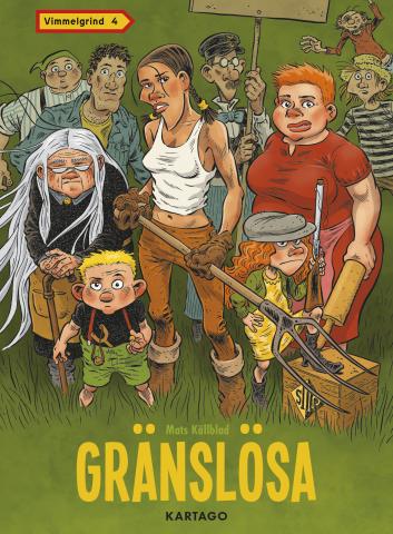 Vimmelgrind 4: Gränslösa