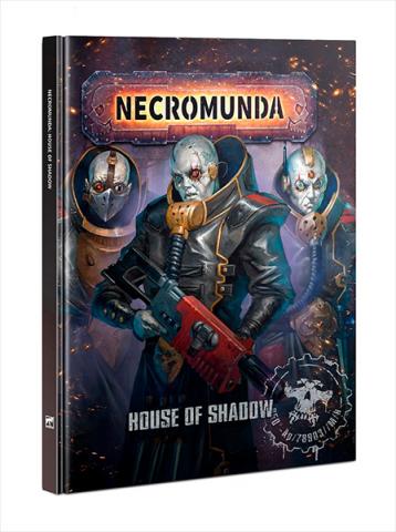 Necromunda: House Of Shadow