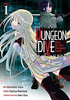 Dungeon Dive Aim for the Deepest Level Vol 1