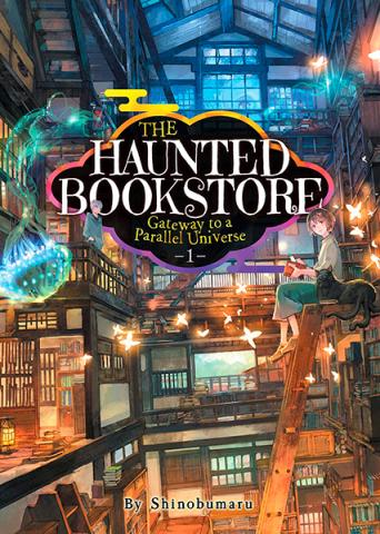 The Haunted Bookstore Gateway to a Parallel Universe Light Novel 1