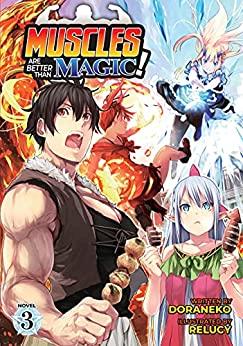 Muscles are Better Than Magic Light Novel Vol 3