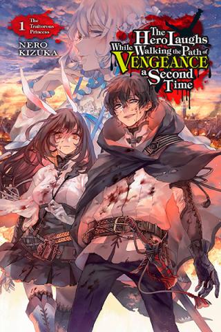 The Hero Laughs While Walking the Path of Vengeance Novel 1