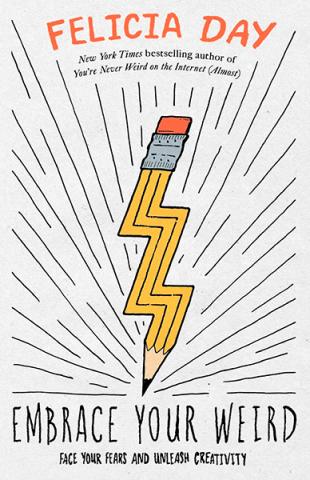 Embrace Your Weird